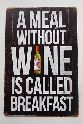 Without Wine Tin Sign
