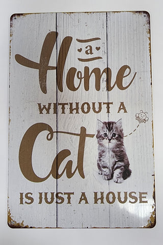 Tin Sign - A Cat makes a Home