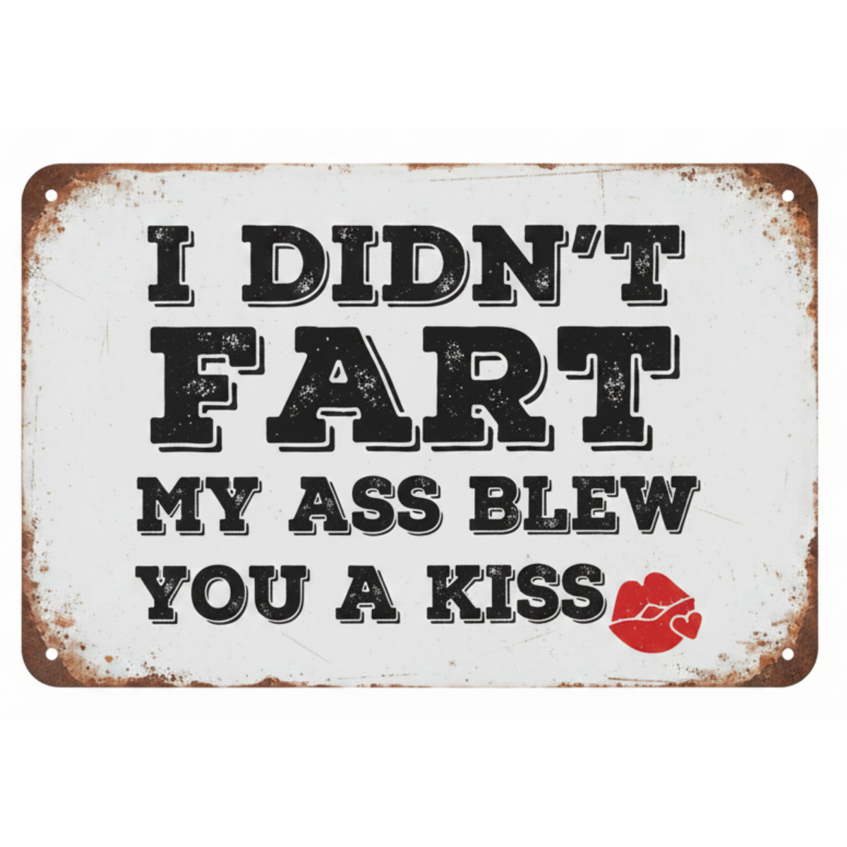 Tin Sign - Fart Kiss