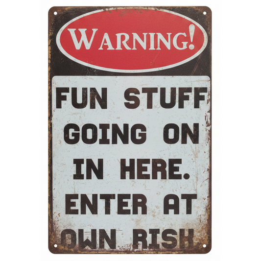 Art Tin - Warning Fun