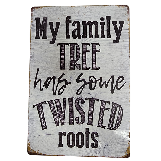 Tin Sign - Twisted Family Tree